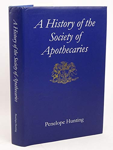 A History of the Society of Apothecaries
