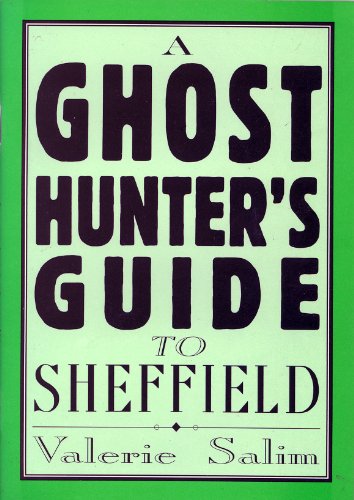 Ghost Hunter's Guide to Sheffield