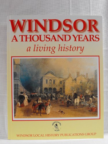 Windsor (Old and New) a Thousand Years