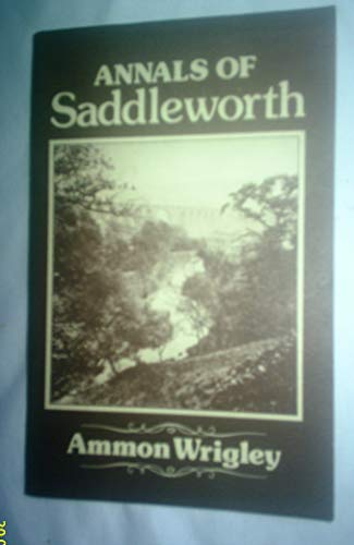 Annals Of Saddleworth From 1200 to 1900