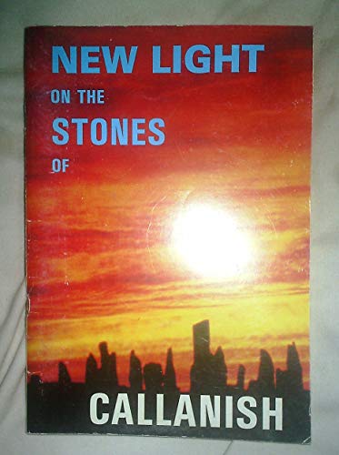 New Light on the Stones of Callanish