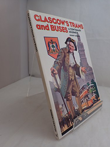 Glasgow's Trams and Buses: A Centenary Journey