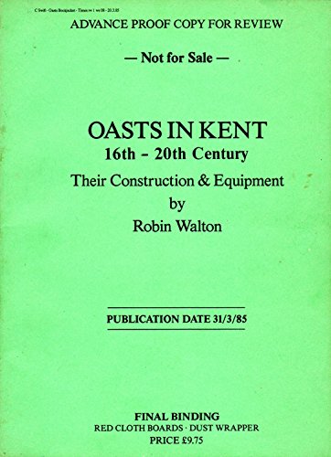 Oasts in Kent, 16th-20th Century