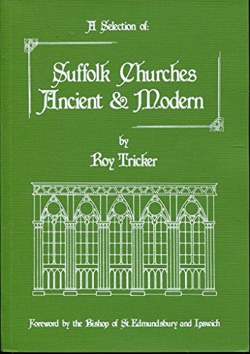 A selection of: Suffolk churches, ancient & modern