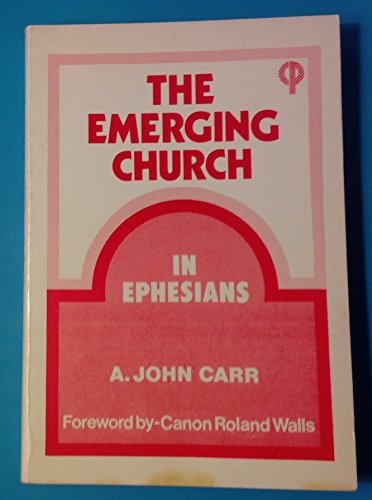 The Emerging Church: In Ephesians