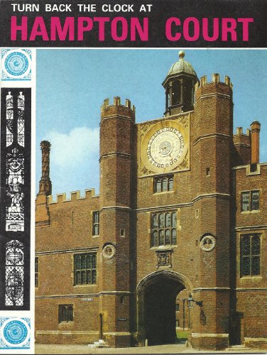 Turn Back the Clock at Hampton Court