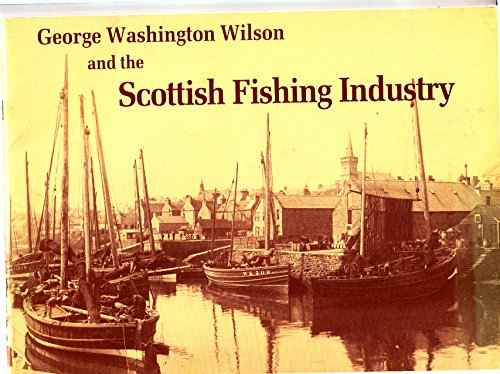 George Washington Wilson And The Scottish Fishing Industry