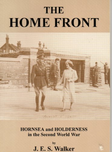 The Home Front: Hornsea and Holderness in the Second World War