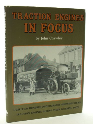 Traction Engines in Focus