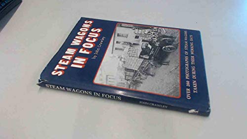 Steam Wagons in Focus