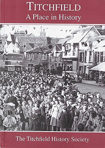 Titchfield: A Place in History