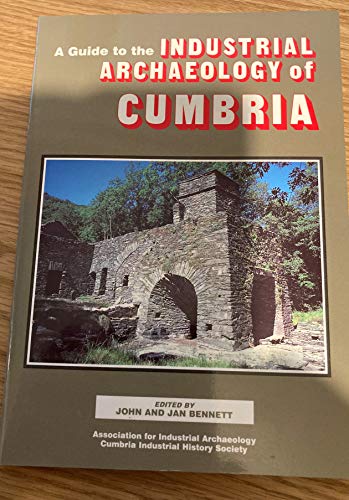 A guide to the industrial archaeology of Cumbria