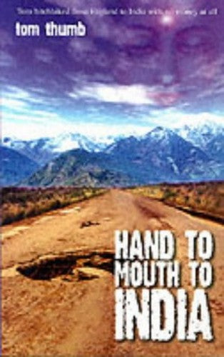 Hand to Mouth to India