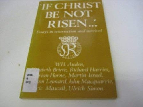 If Christ be Not Risen
