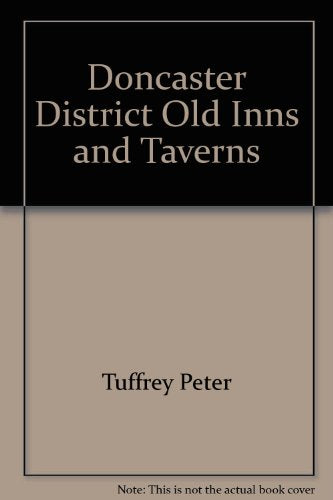 Doncaster District Old Inns and Taverns