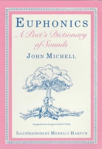 Euphonics: a Poet's Dictionary of Sounds