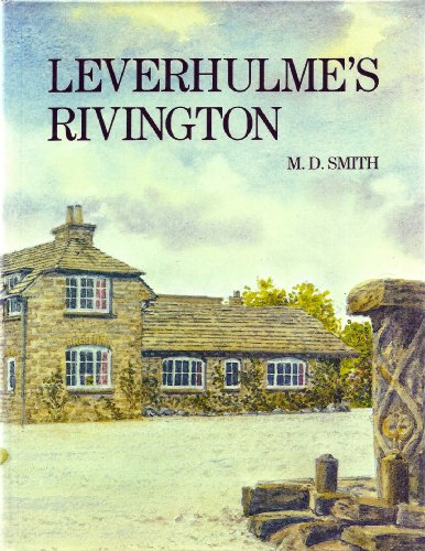 Leverhulme's Rivington