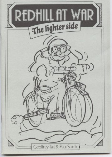 Redhill At War: The lighter side