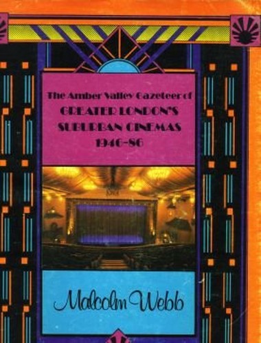 Gazetteer of Greater London's Suburban Cinemas, 1946-86