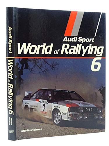 Audi Sport World of Rallying 6.