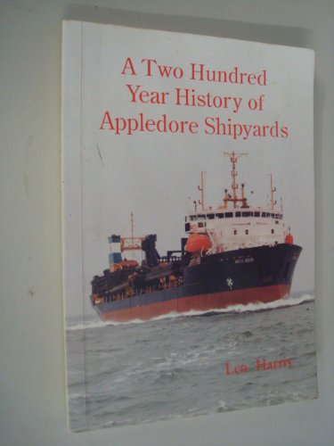 A two hundred year history of Appledore shipyards