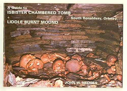 Guide to Isbister Chambered Tomb and Liddle Burnt Mound