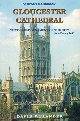 Gloucester Cathedral: Visitor's Handbook
