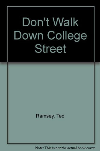Don't Walk Down College Street