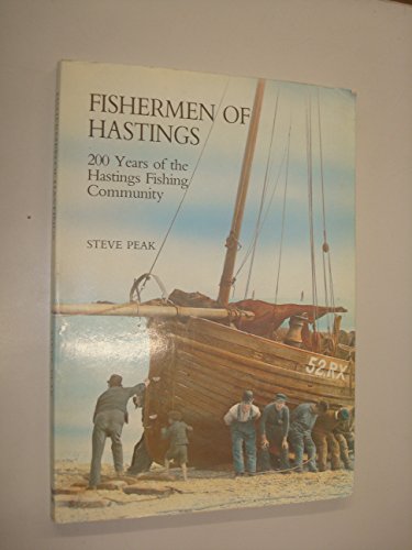 Fishermen of Hastings: 200 years of the Hastings fishing community