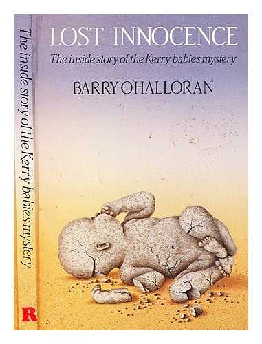 Lost innocence: The inside story of the Kerry babies mystery