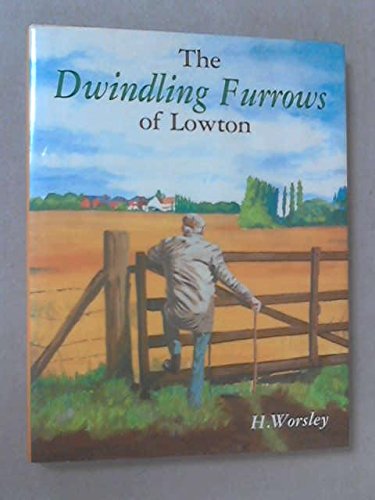 Dwindling Furrows of Lowton