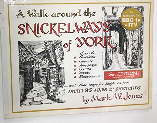 A Walk Around the Snickelways of York