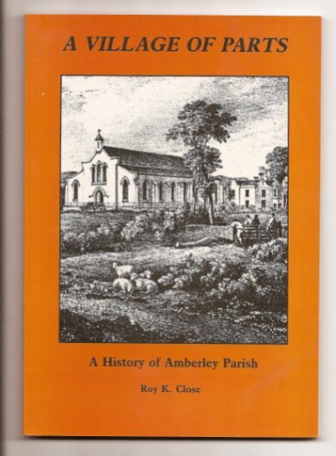 A village of parts: A history of Amberley Parish