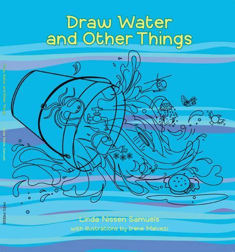 Draw Water and Other Things