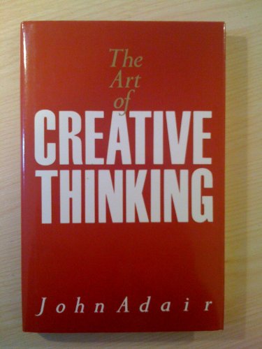 The Art of Creative Thinking