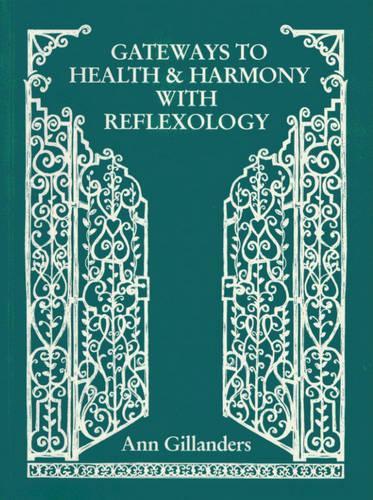 Gateways to Health and Harmony with Reflexology