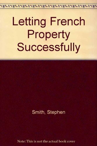 LETTING FRENCH PROPERTY SUCCESSFULLY