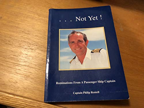 Not Yet Ruminations From a Passenger Ship Signed