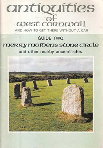 Merry Maidens Stone Circle and Other Nearby Ancient Sites