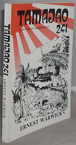 Tamajao 241: A POW Camp on the River Kwai