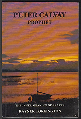 Peter Calvay, Prophet