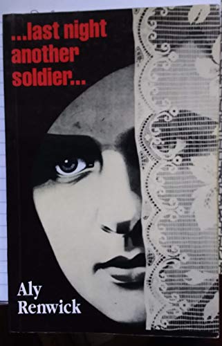 Last Night Another Soldier....