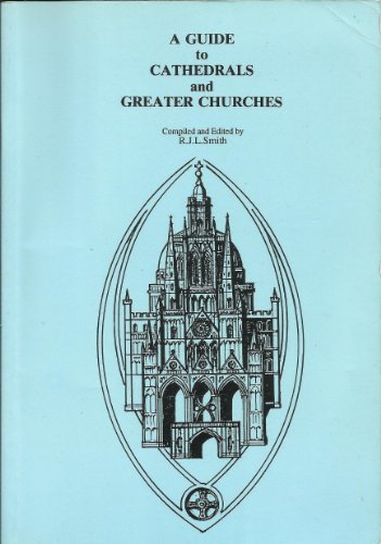 Cathedrals and Greater Churches Guide