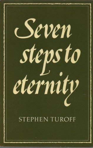 Seven Steps to Eternity