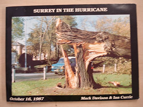 Surrey in the Hurricane: Great Storm of October 16th 1987