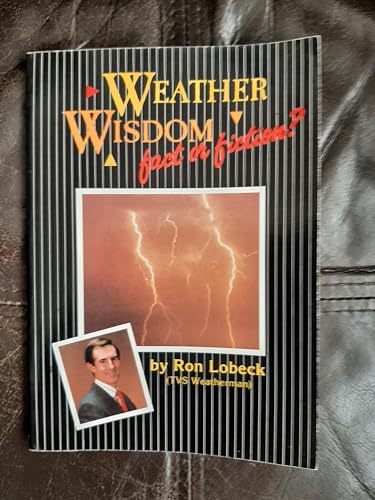 Weather Wisdom Fact or Fiction?