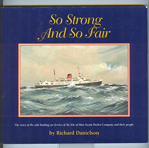 So Strong and So Fair