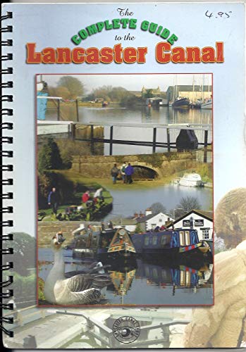 The Complete Guide to the Lancaster Canal