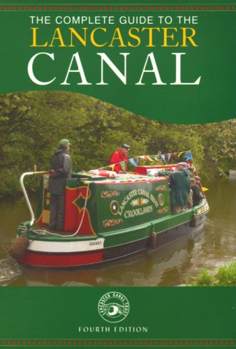 The Complete Guide to the Lancaster Canal