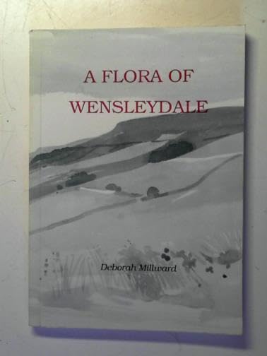 A Flora of Wensleydale